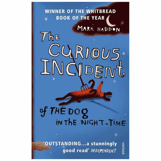 MARK HADDON - The Curious Incident of the Dog in the night-time