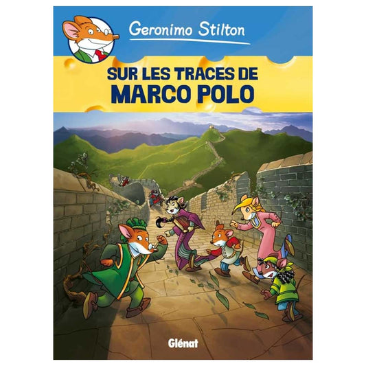 Geronimo Stilton - Tome 03 - Sur les traces de Marco Polo