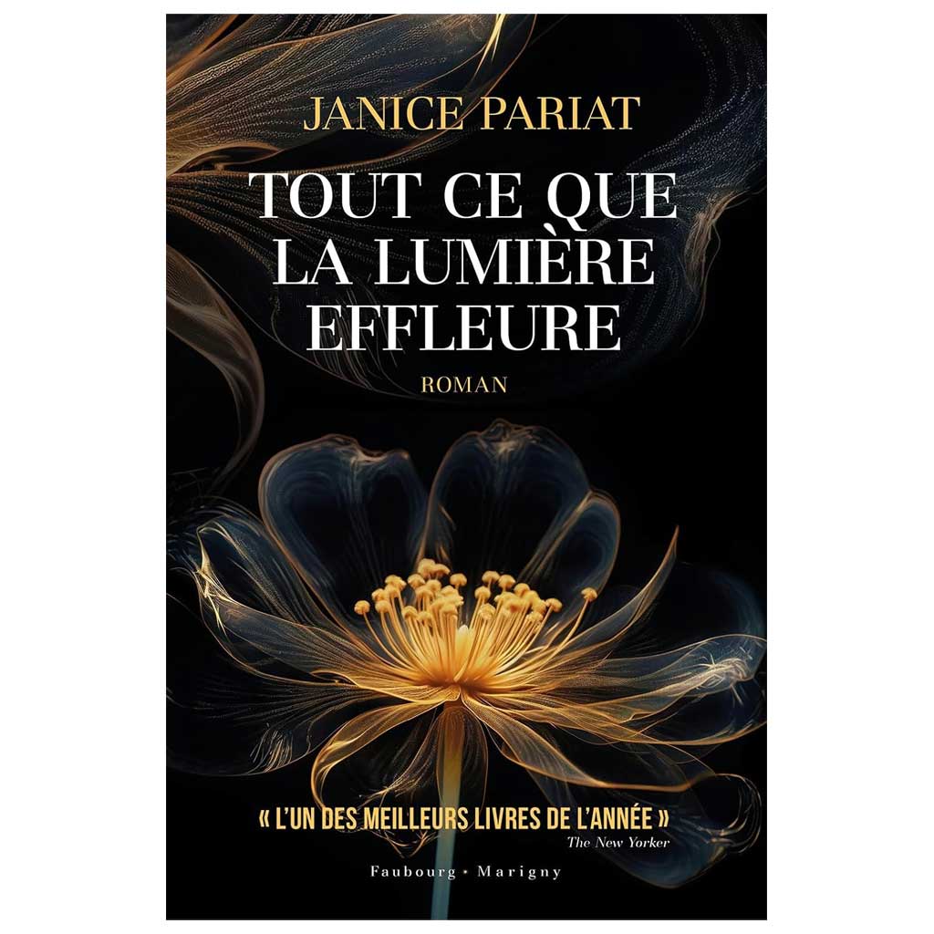 JANICE PARIAT - Tout ce que la lumière effleure