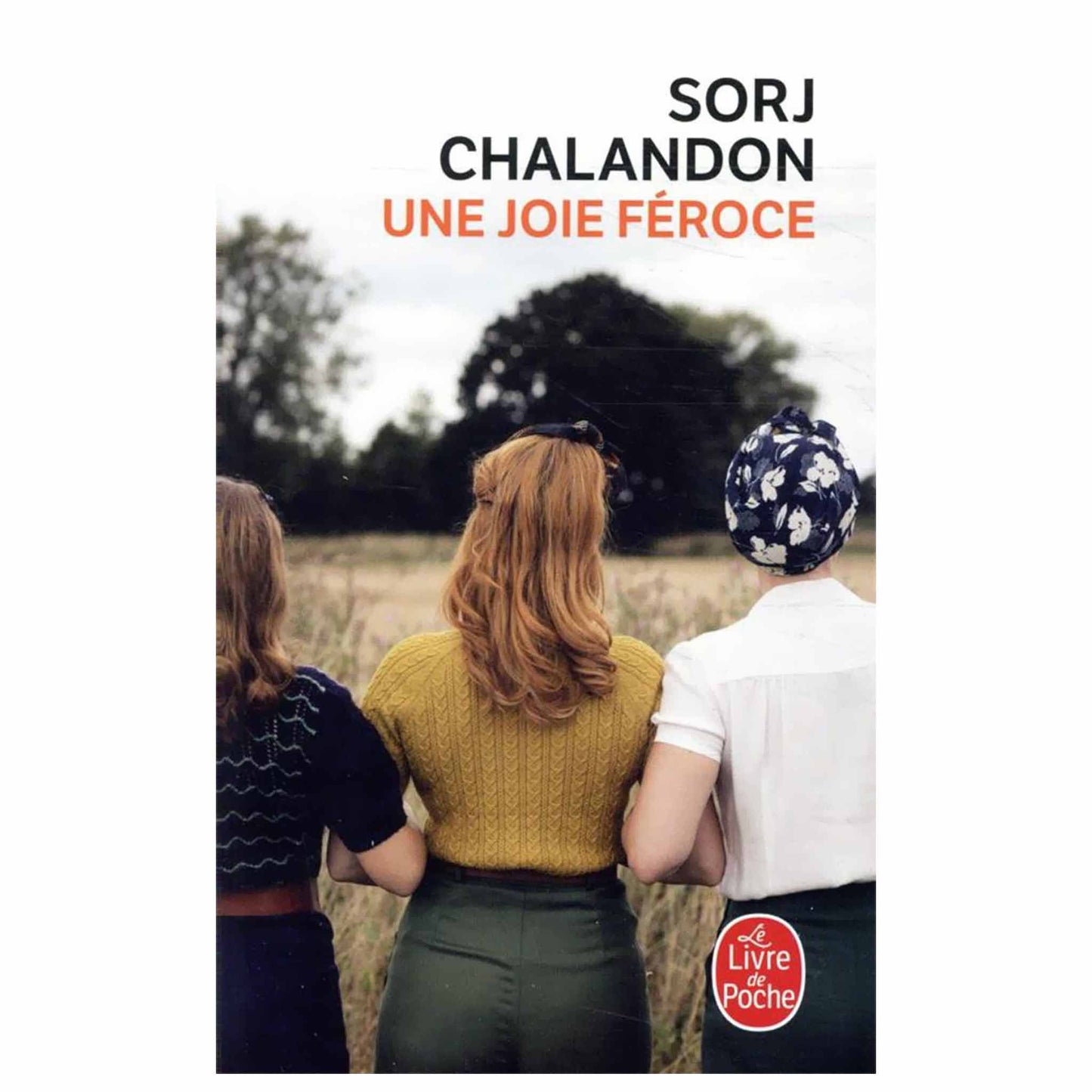 SORJ CHALANDON - Une joie féroce