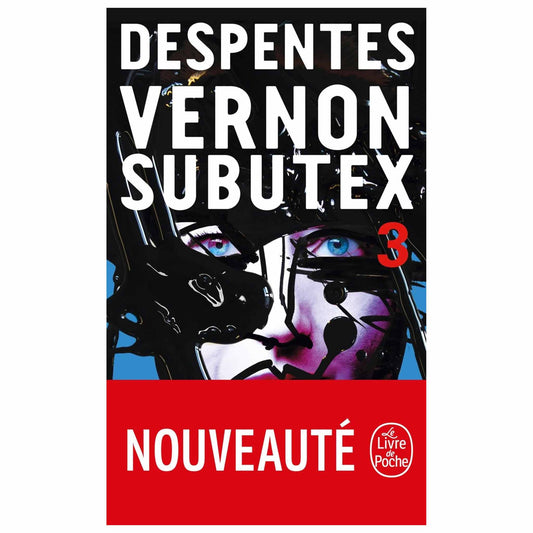 VIRGINIE DESPENTES - Vernon Subutex Tome 3