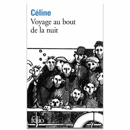 LOUIS-FERDINAND CÉLINE - Voyage au bout de la nuit