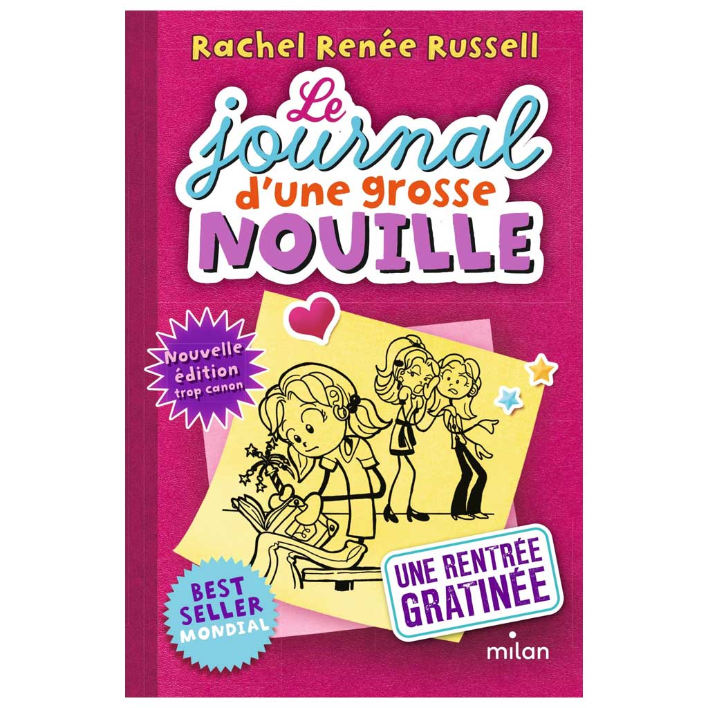 Rachel Renée Russell - Le journal d'une grosse nouille Tome 1 - Une rentrée gratinée