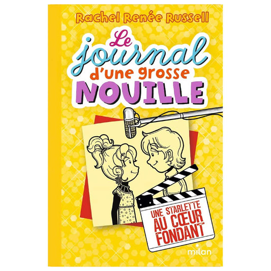 Rachel Renée Russell - Le journal d'une grosse nouille Tome 7 - Une starlette au coeur fondant