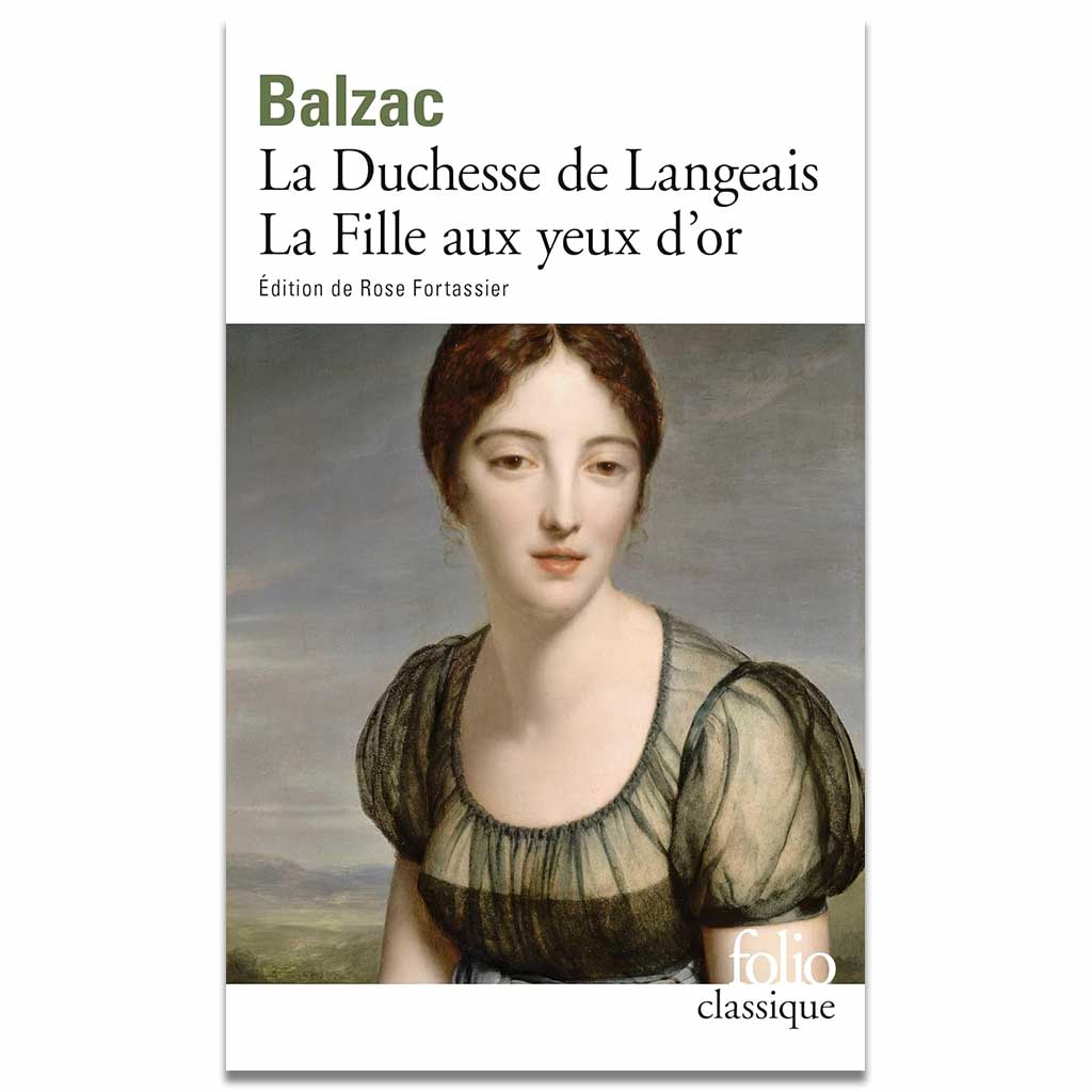 HONORÉ DE BALZAC - La Duchesse de Langeais, La Fille aux yeux d'or