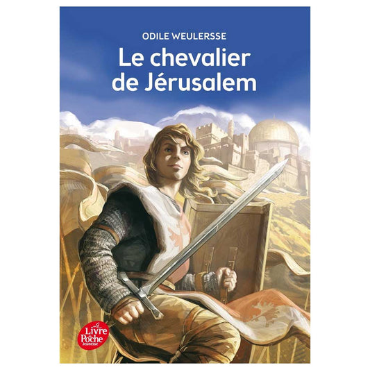 ODILE WEULERSSE - Le chevalier de Jérusalem