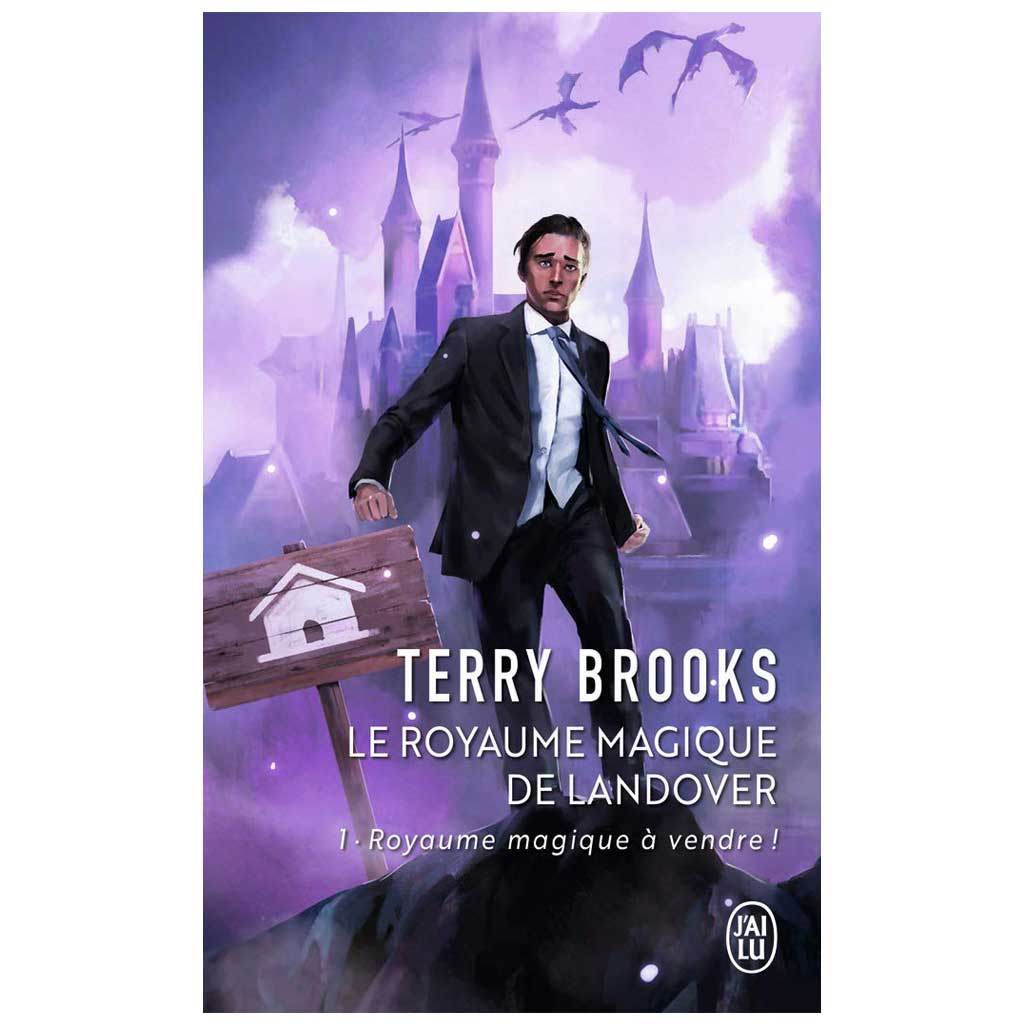 Terry Brooks - Le Royaume magique de Landover Tome 1 - Royaume magique à vendre !