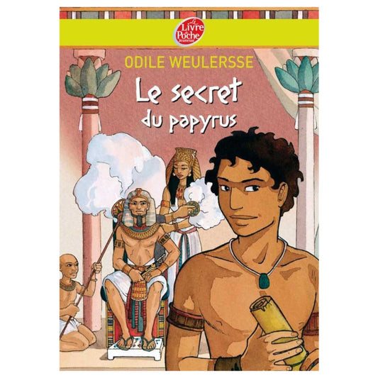 ODILE WEULERSSE - Le secret du papyrus