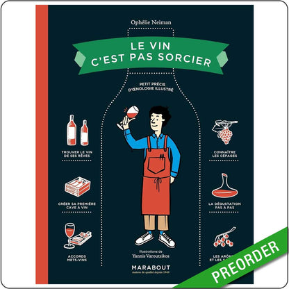 OPHÉLIE NEIMAN - Le vin c'est pas sorcier