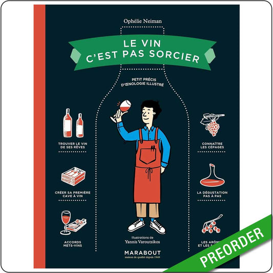 OPHÉLIE NEIMAN - Le vin c'est pas sorcier