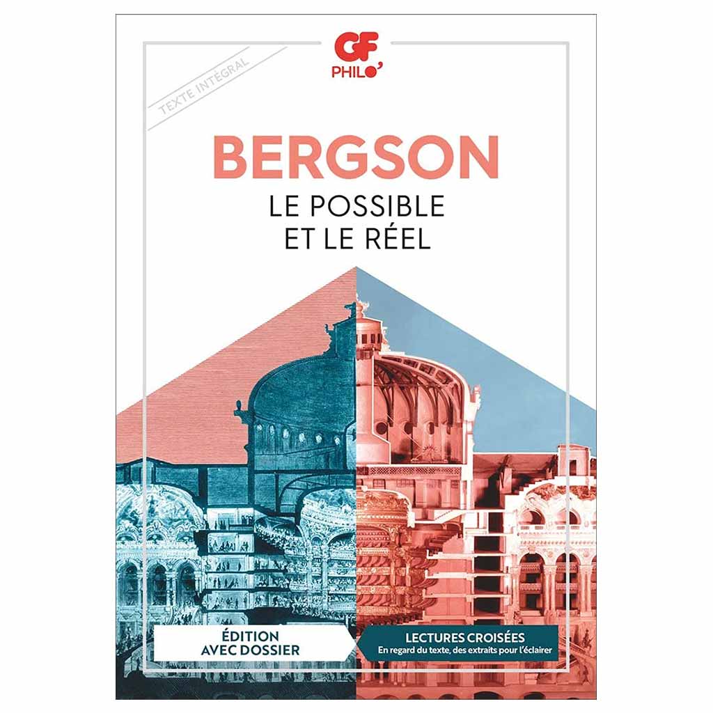 HENRI BERGSON - Le possible et le réel