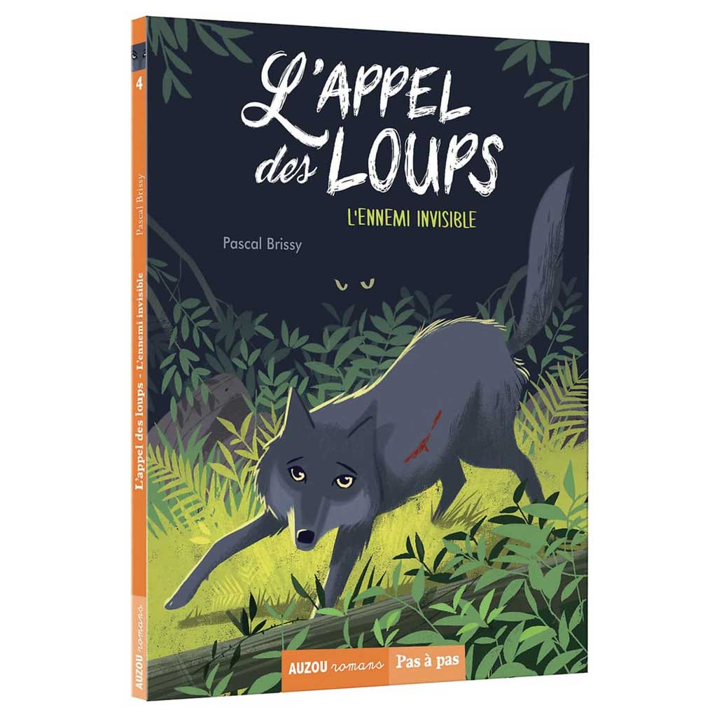 PASCAL BRISSY - L'appel des loups TOME 4 - L'ennemi invisible