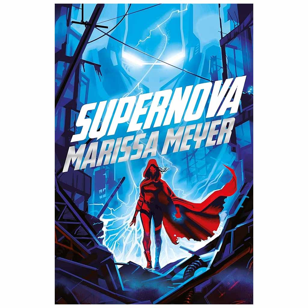 MARISSA MEYER - Renegades 3: Supernova