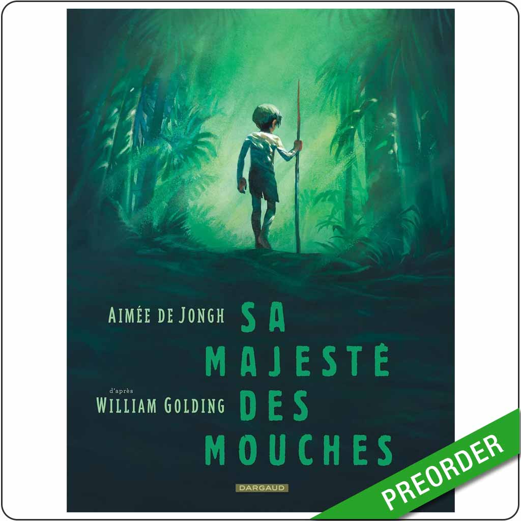 AIMÉE DE JONGH - Sa Majesté des mouches