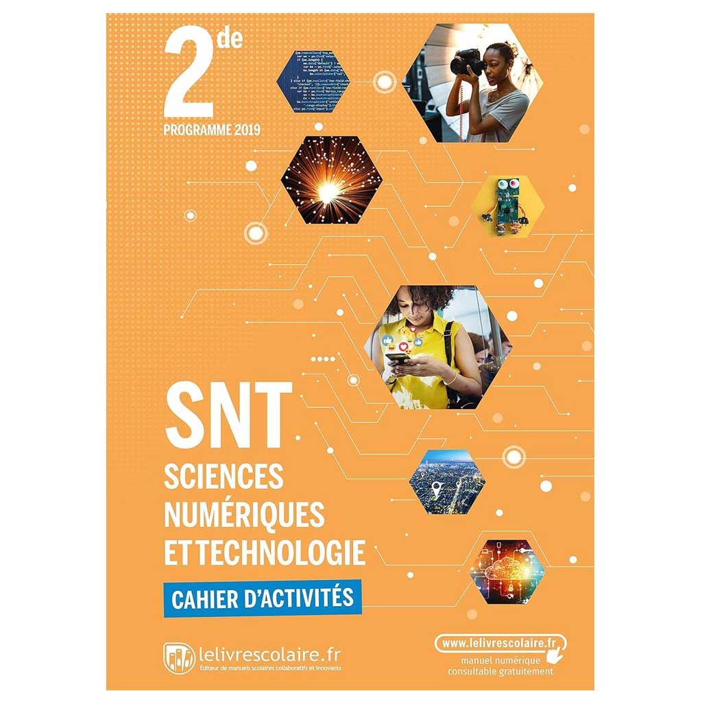 Sciences Numériques et Technologie 2nde - Cahier d'activités