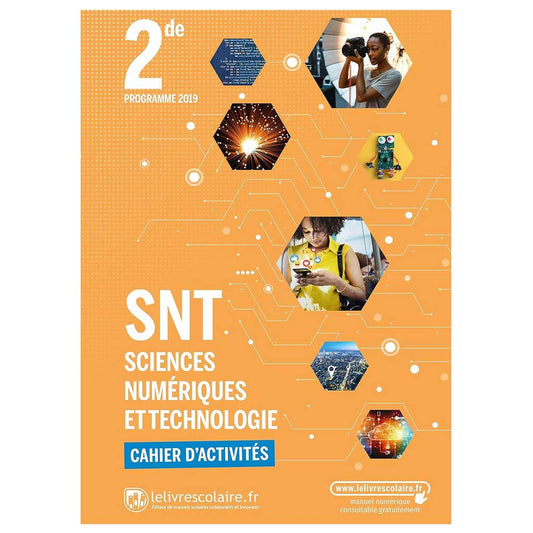 Sciences Numériques et Technologie 2nde - Cahier d'activités