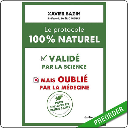 XAVIER BAZIN - LE PROTOCOLE 100 % NATUREL