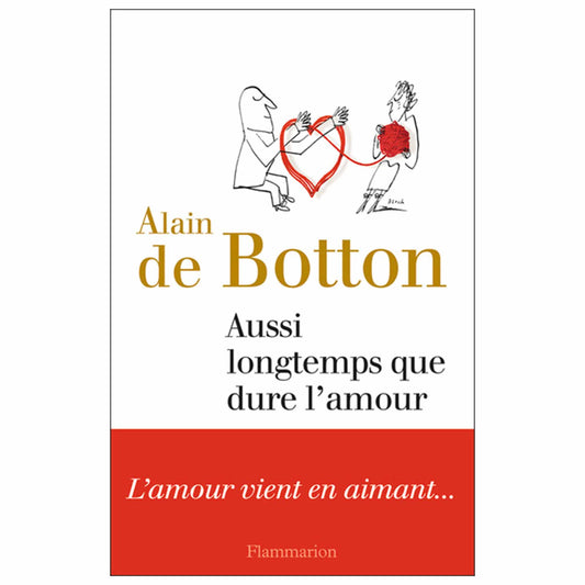 bookcover of Alain de Botton - Aussi longtemps que dure l'amour