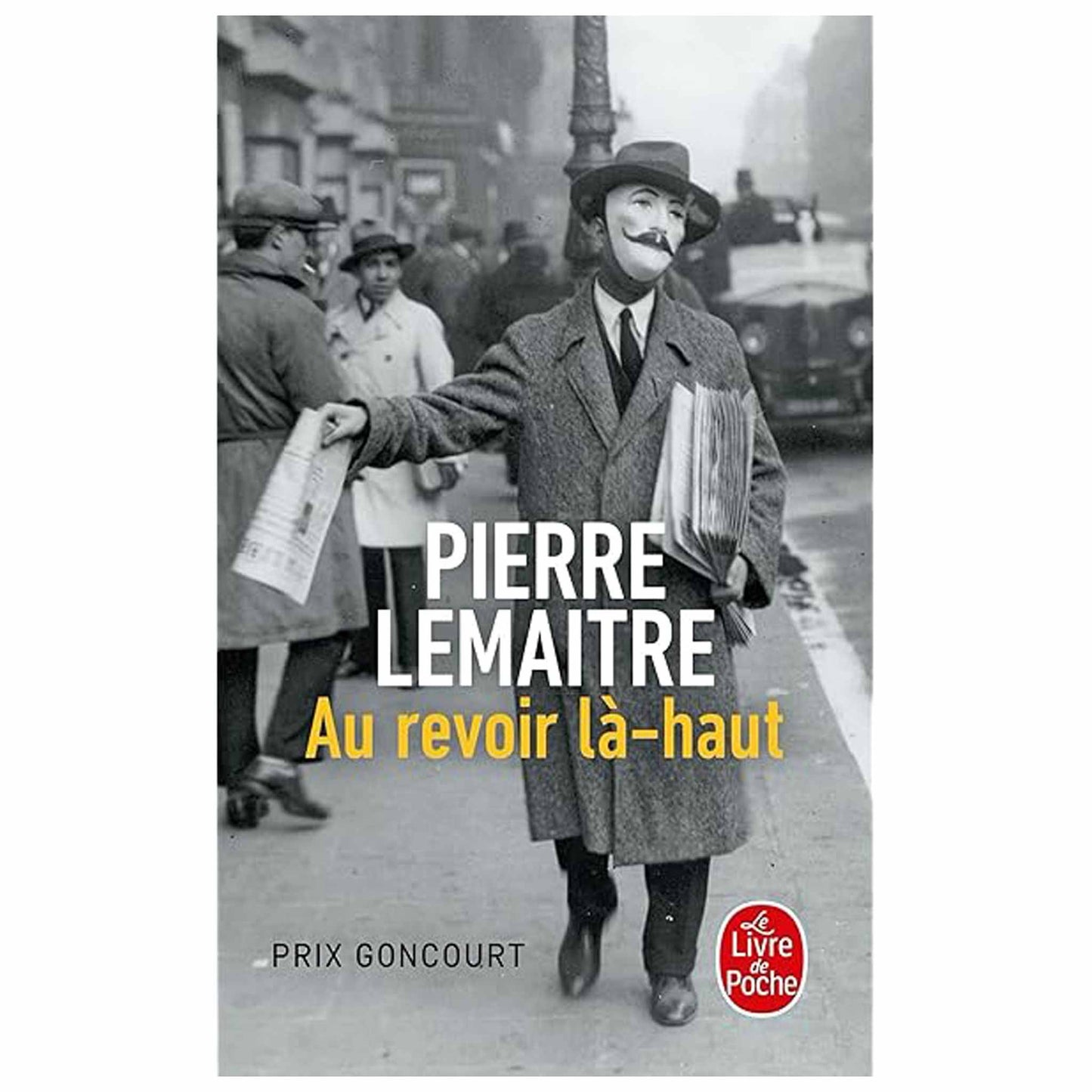 bookcover of Pierre Lemaitre - Au revoir là-haut