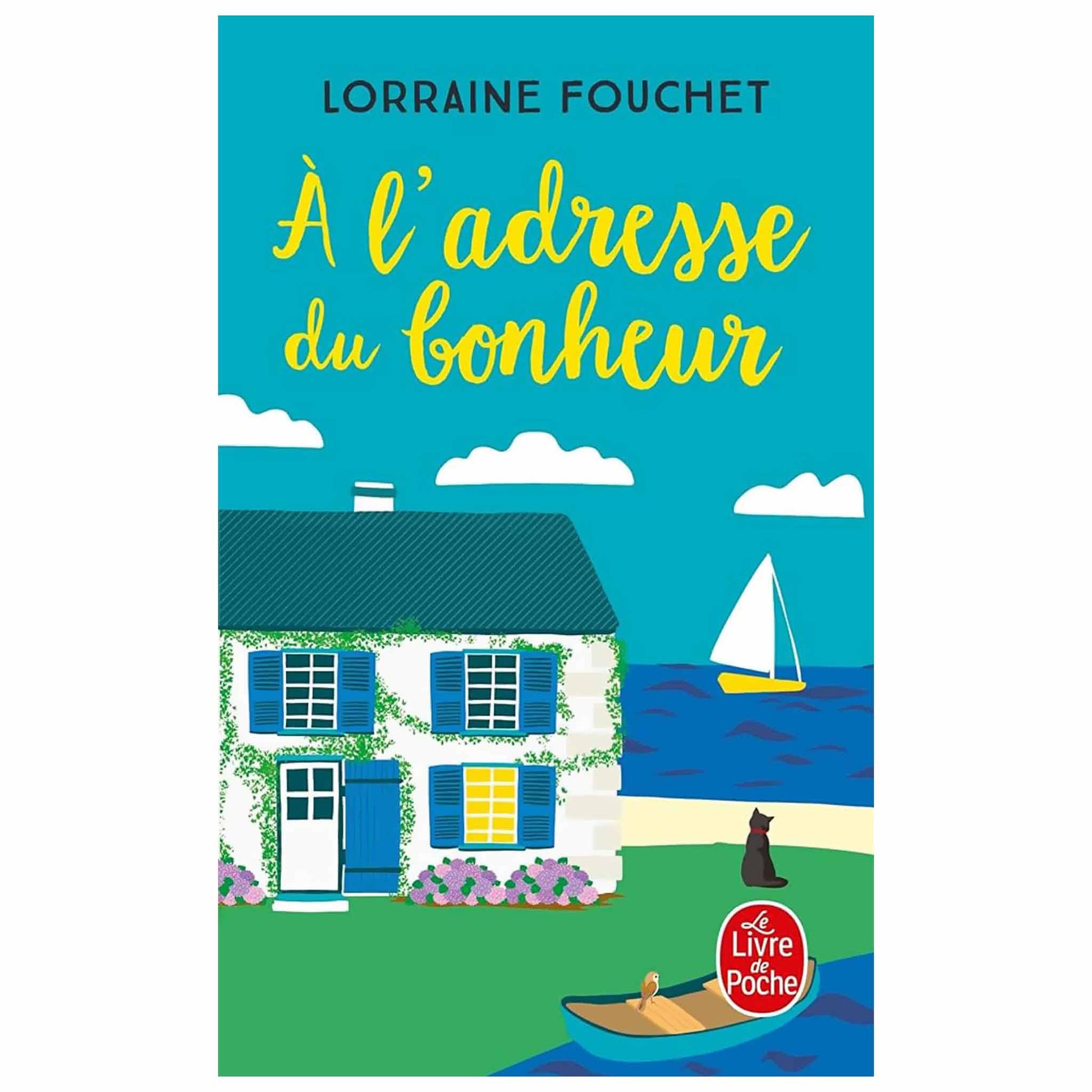 bookcover of Lorraine Fouchet - A ladresse du bonheur