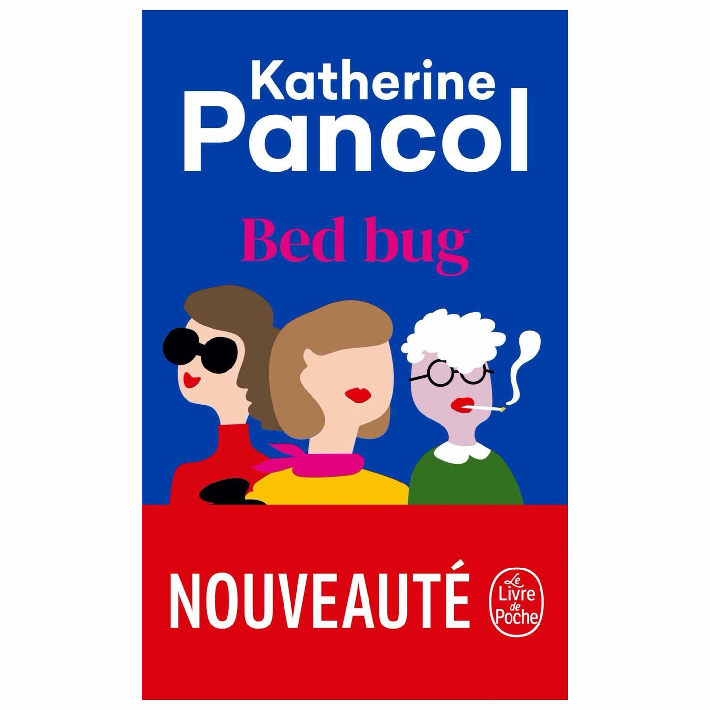 bookcover of KATHERINE PANCOL  -  Bed Bug