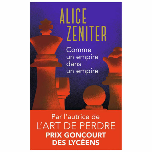 bookcover of Alice Zeniter - Comme un empire dans un empire