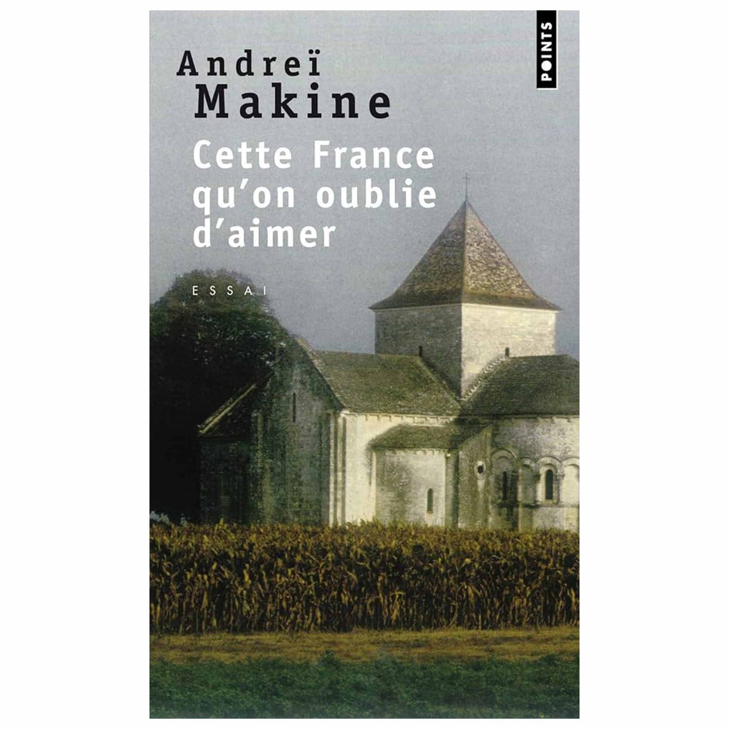 bookcover of Andreï Makine - Cette France qu'on oublie d'aimer