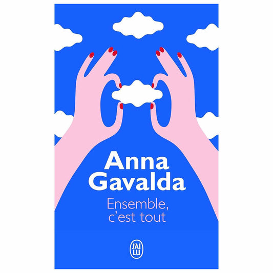 bookcover of Anna Gavalda - Ensemble cest tout