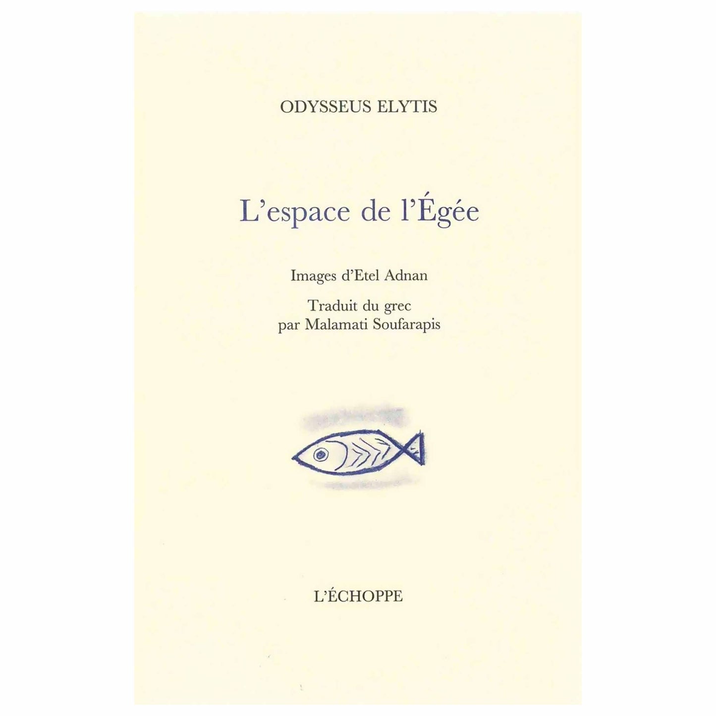 bookcover of ODYSSEUS ELYTIS - L'espace de l'Egée