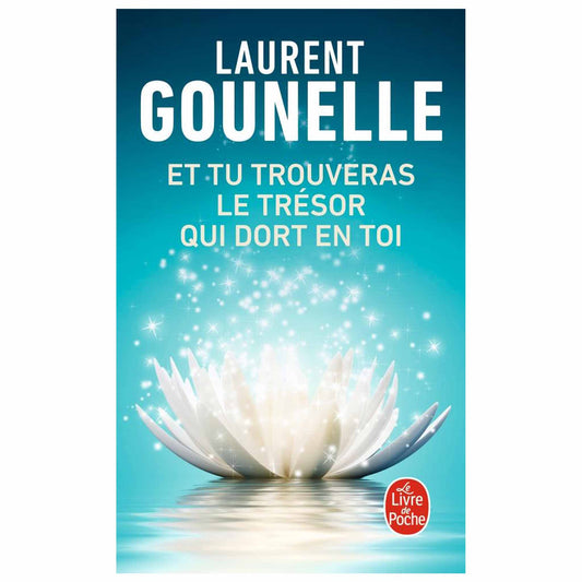 bookcover of Laurent Gounelle - Et tu trouveras le trésor qui dort en toi