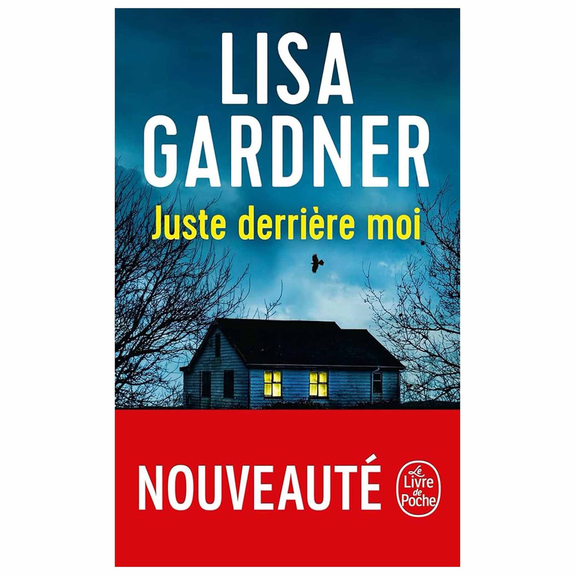 bookcover of LISA GARDNER -  Juste derrière moi