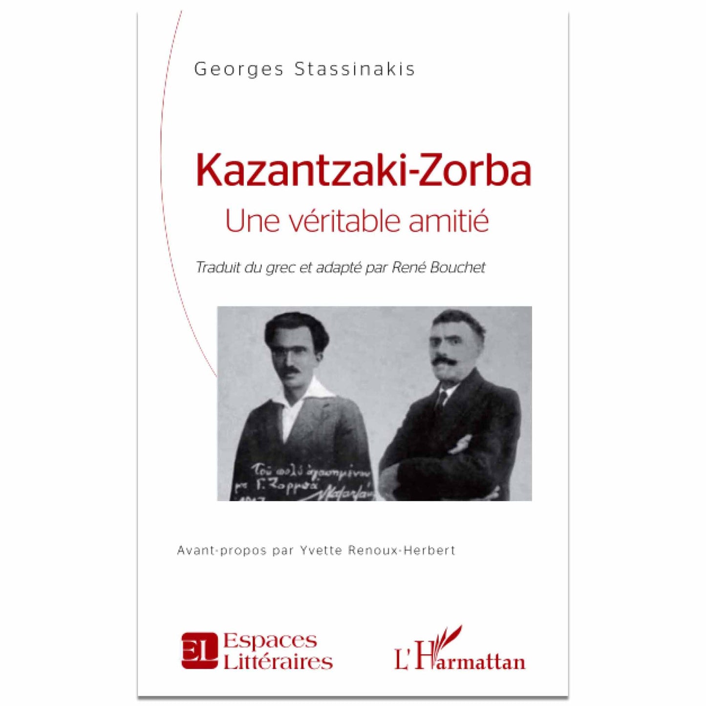 bookcover of Georges Stassinakis - Kazantzaki-Zorba - Une véritable amitié