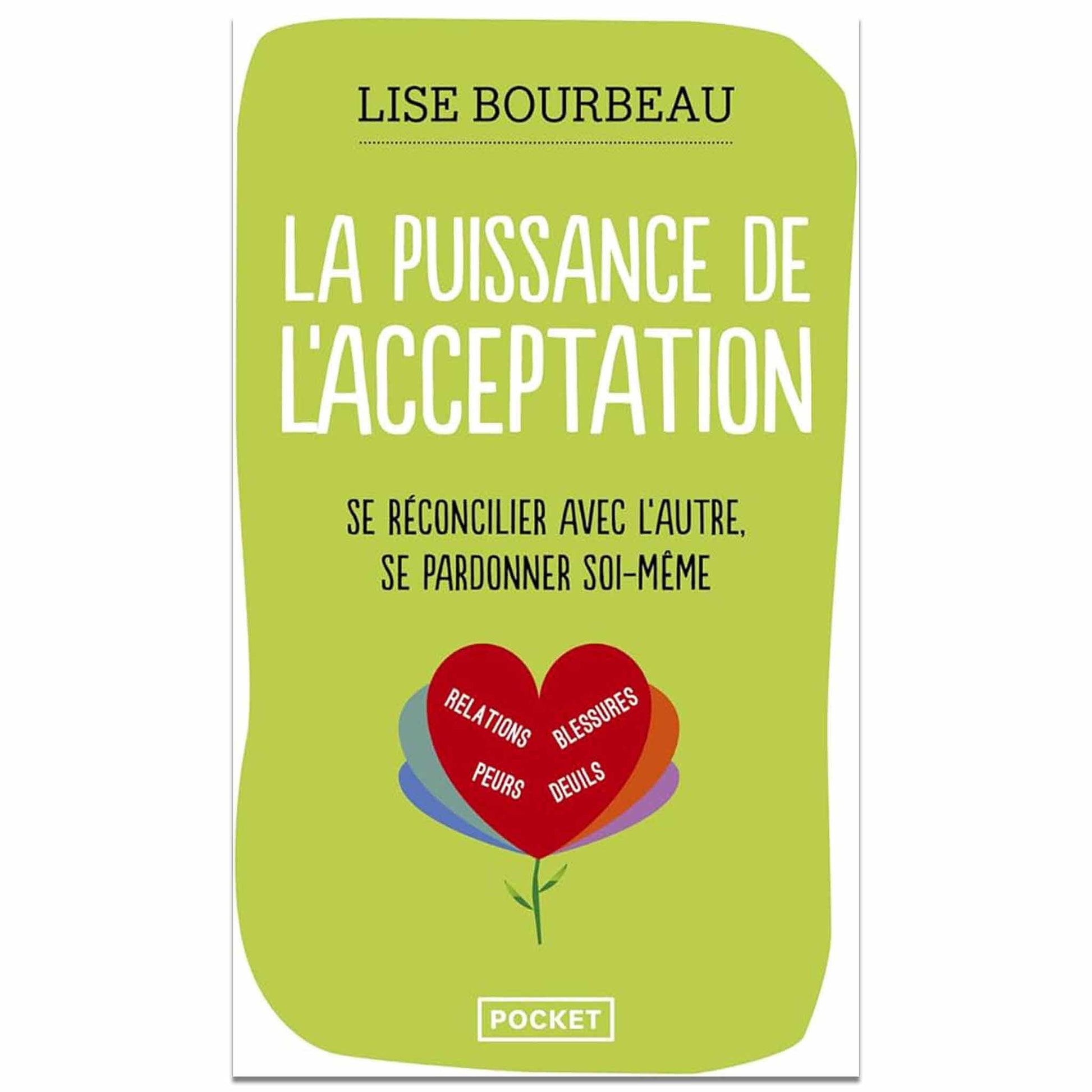 bookcover of LISE BOURBEAU - La puissance de l'acceptation