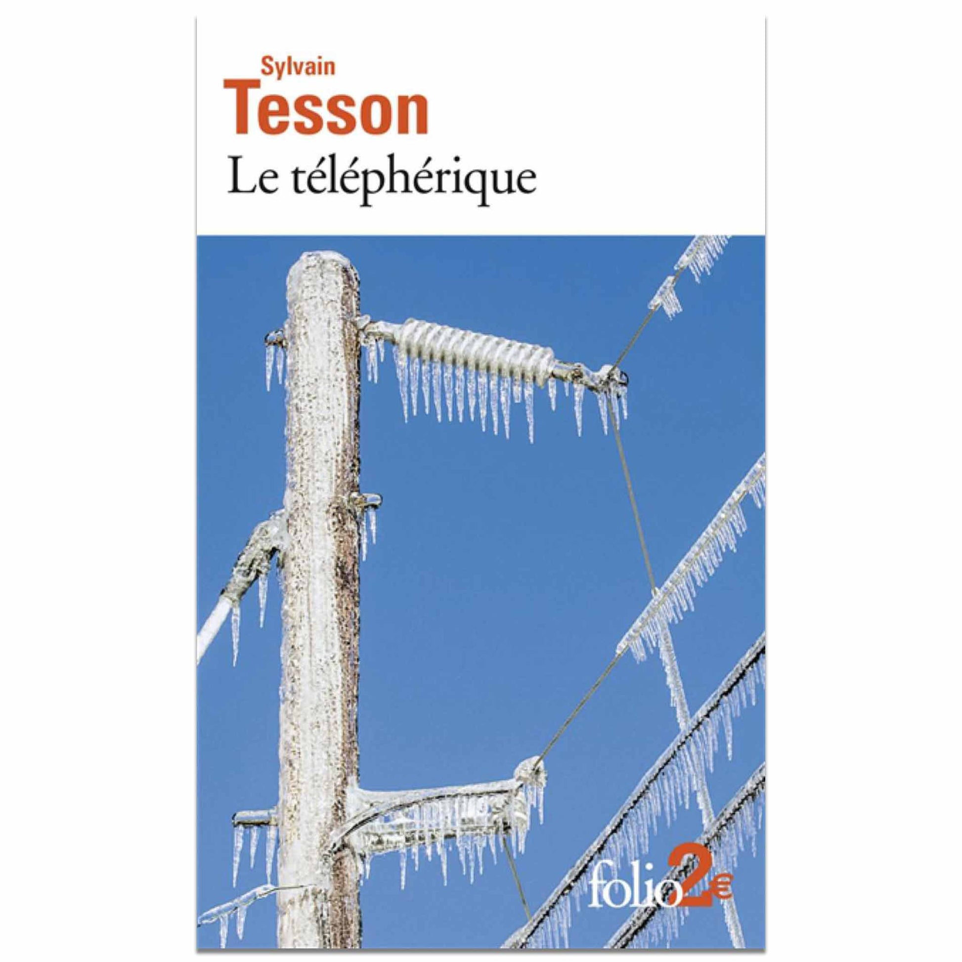 bookcover of Sylvain Tesson - Le téléphérique et autres nouvelles