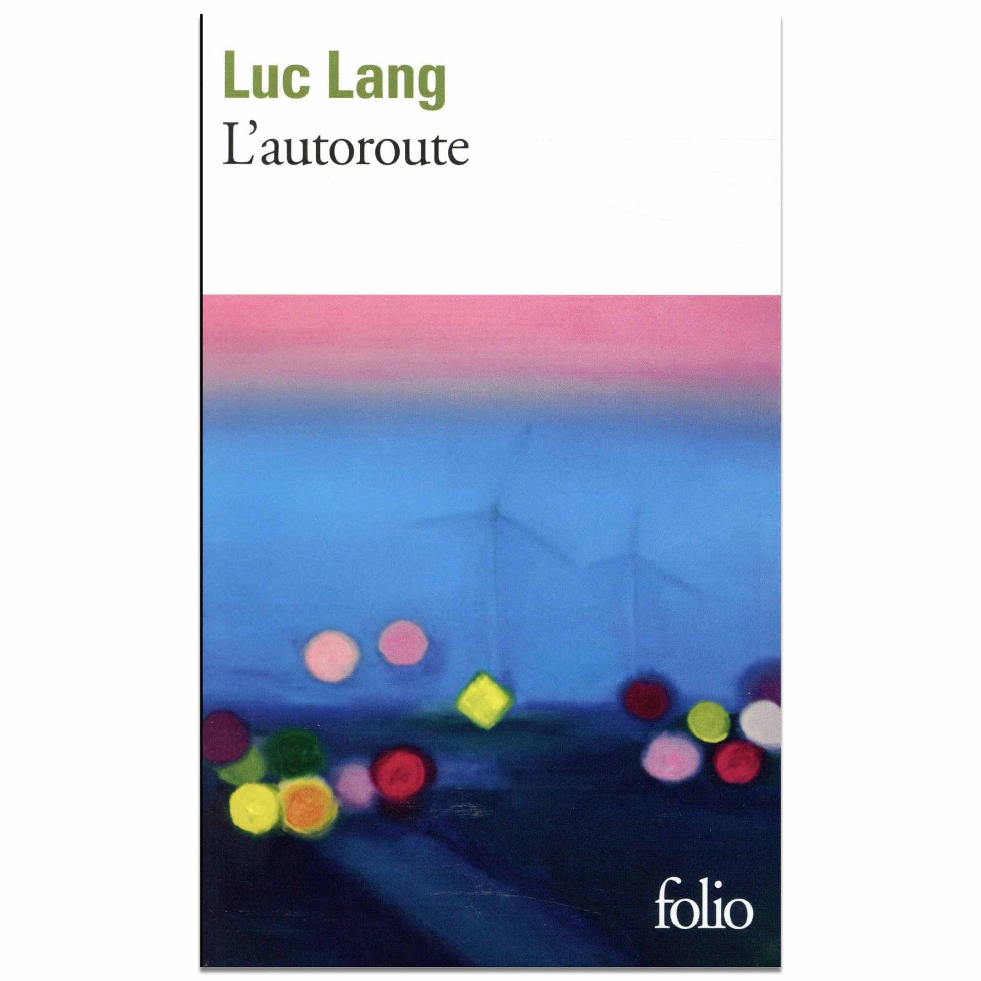 bookcover of Luc Lang - L'autoroute