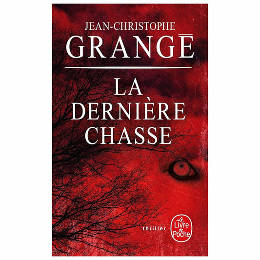 bookcover of JEAN-CHRISTOPHE GRANGÉ -  La dernière chasse