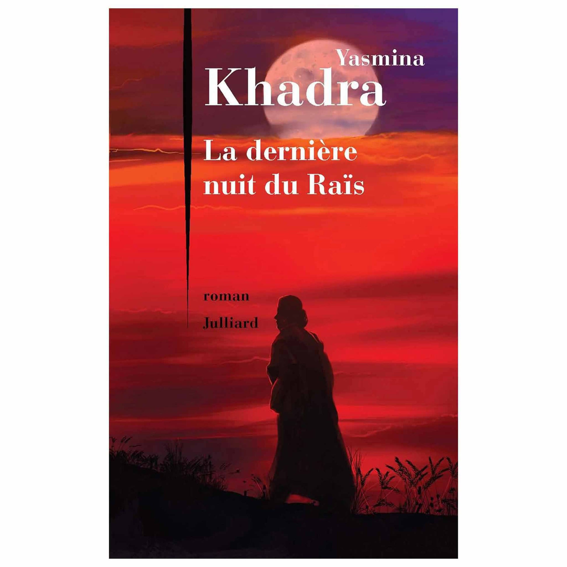 bookcover of Yasmina Khadra - La derniere nuit du Raïs