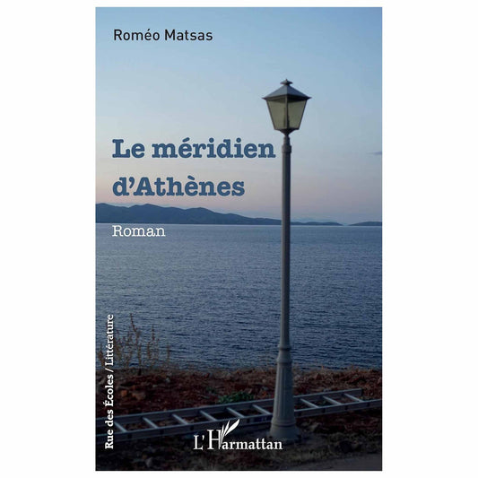 bookcover of ROMÉO MATSAS - Le méridien d'Athènes