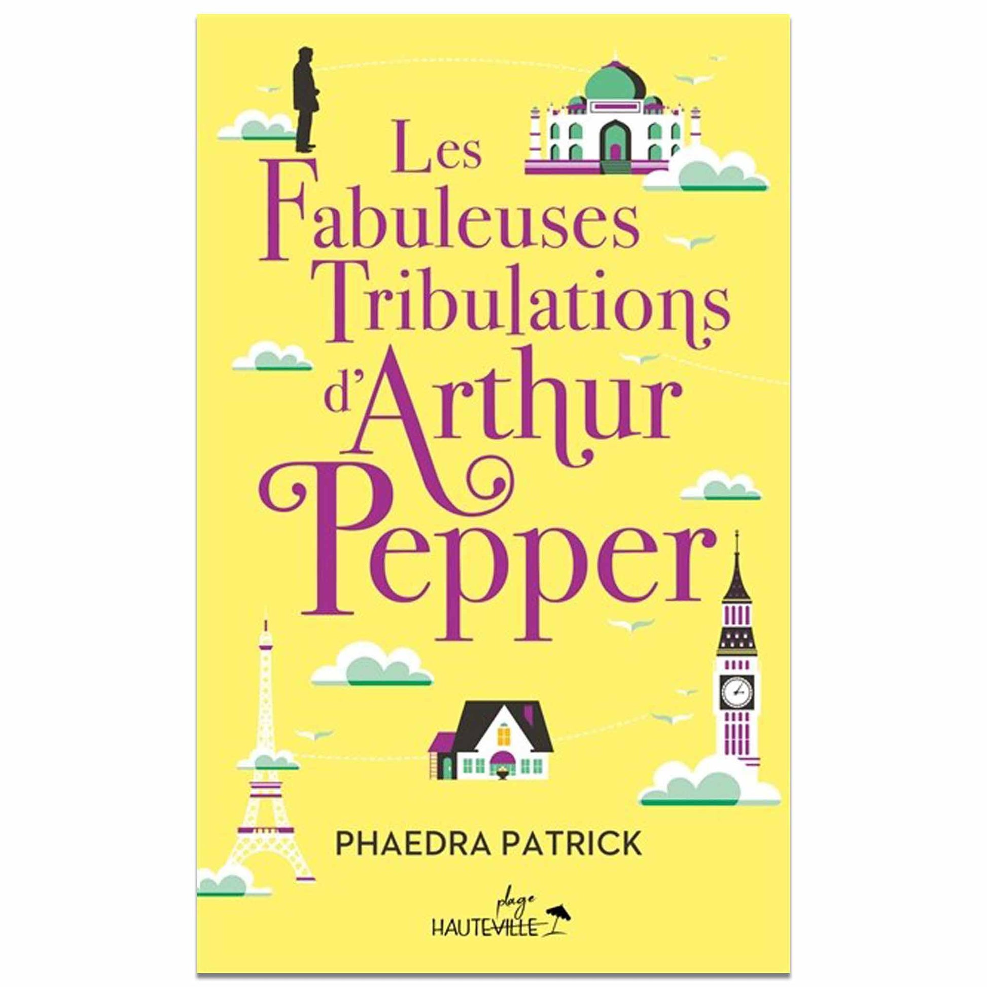 bookcover of Phaedra Patrick -  Les Fabuleuses Tribulations d'Arthur Pepper