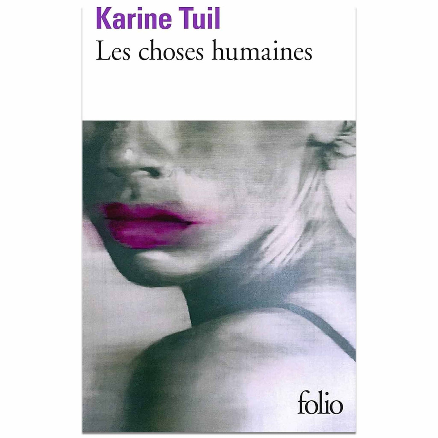 bookcover of Karine Tuil - Les choses humaines