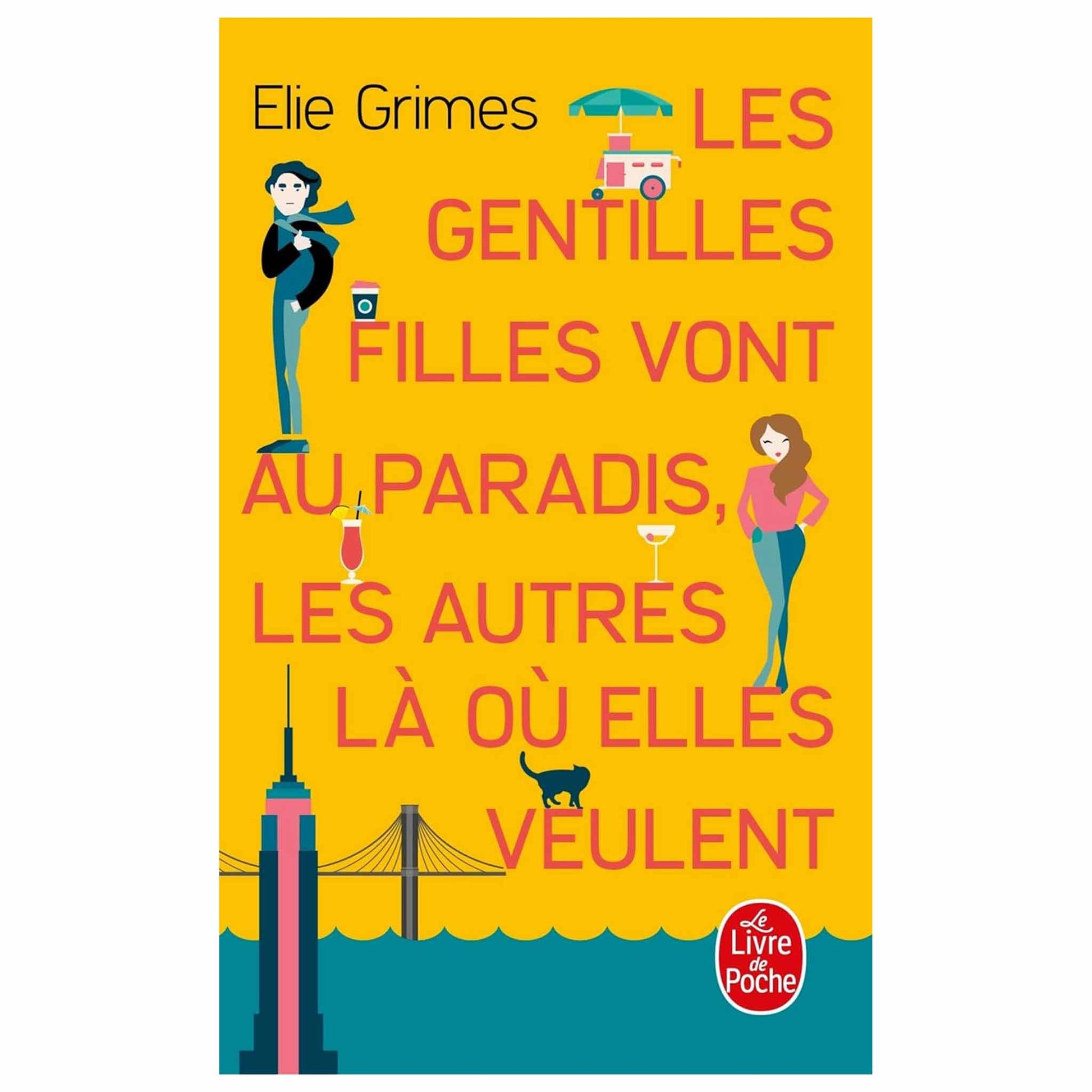 bookcover of Elie Grimes - Les gentilles filles vont au paradis, les autres là où elles veulent