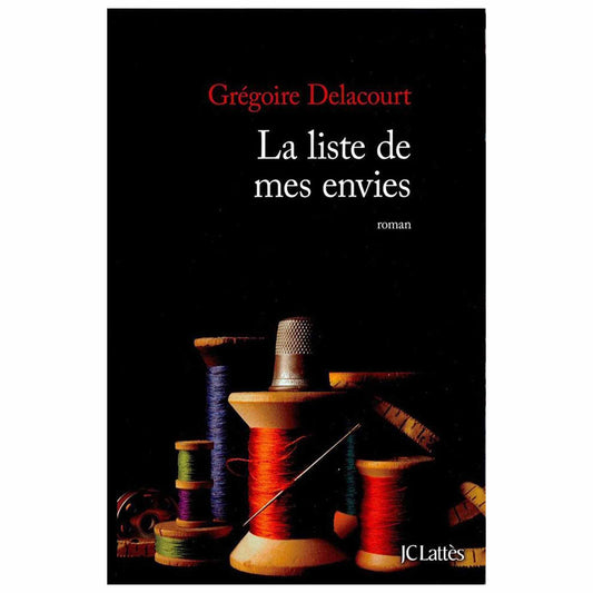 bookcover of Gregoire Delacourt - La Liste de mes envies