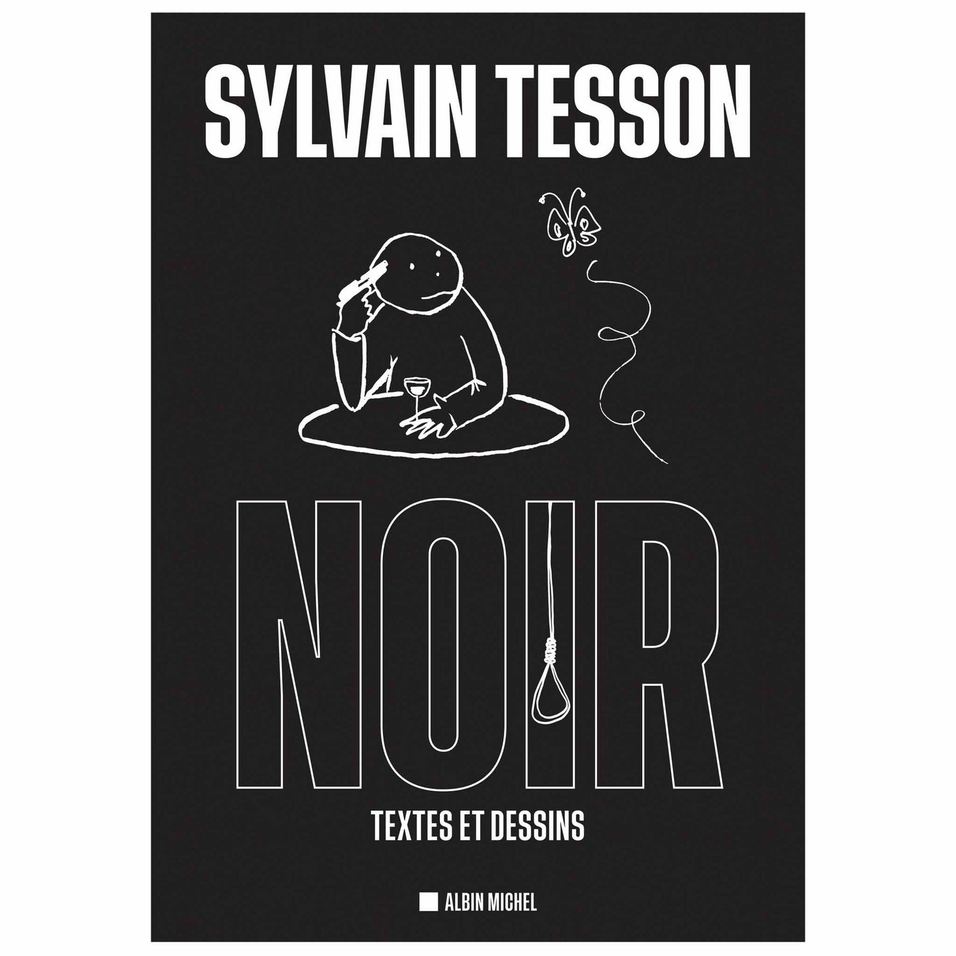 bookcover of Sylvain Tesson - Noir - Textes et dessins