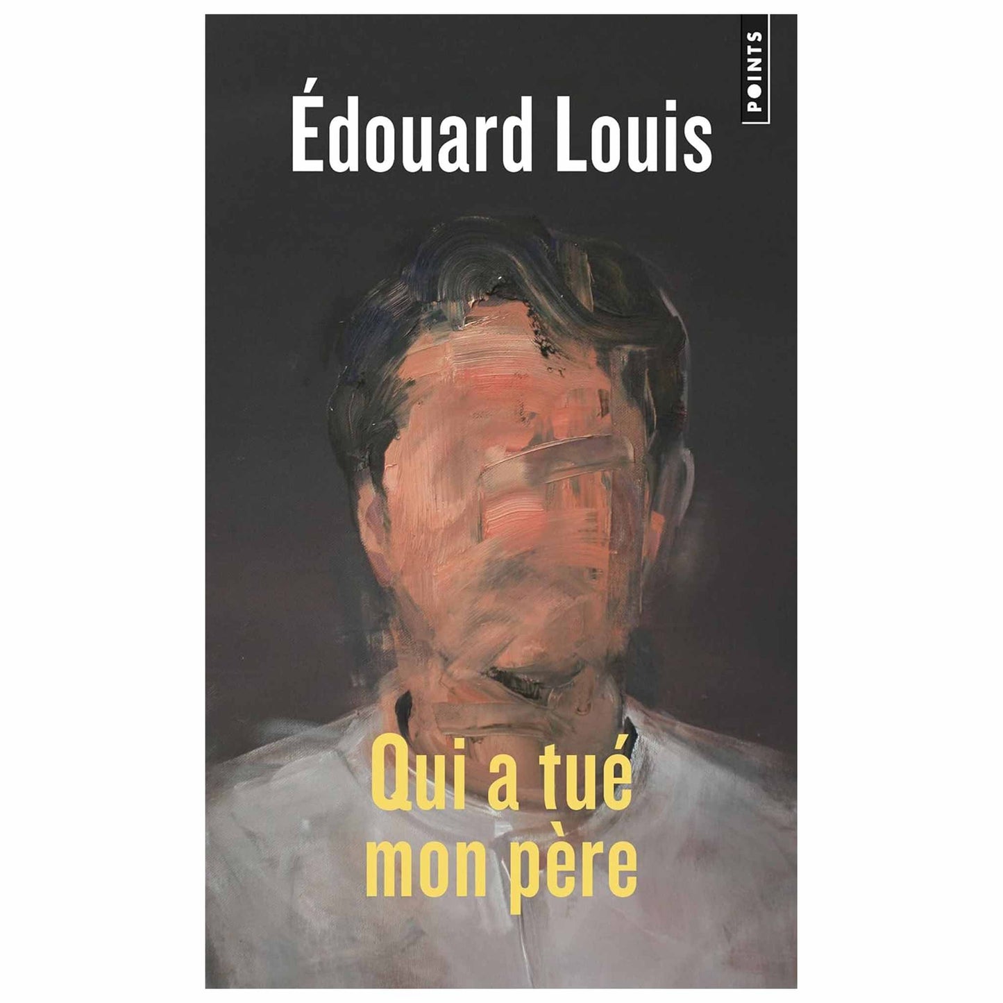 bookcover of Edouard Louis - Qui a tué mon père