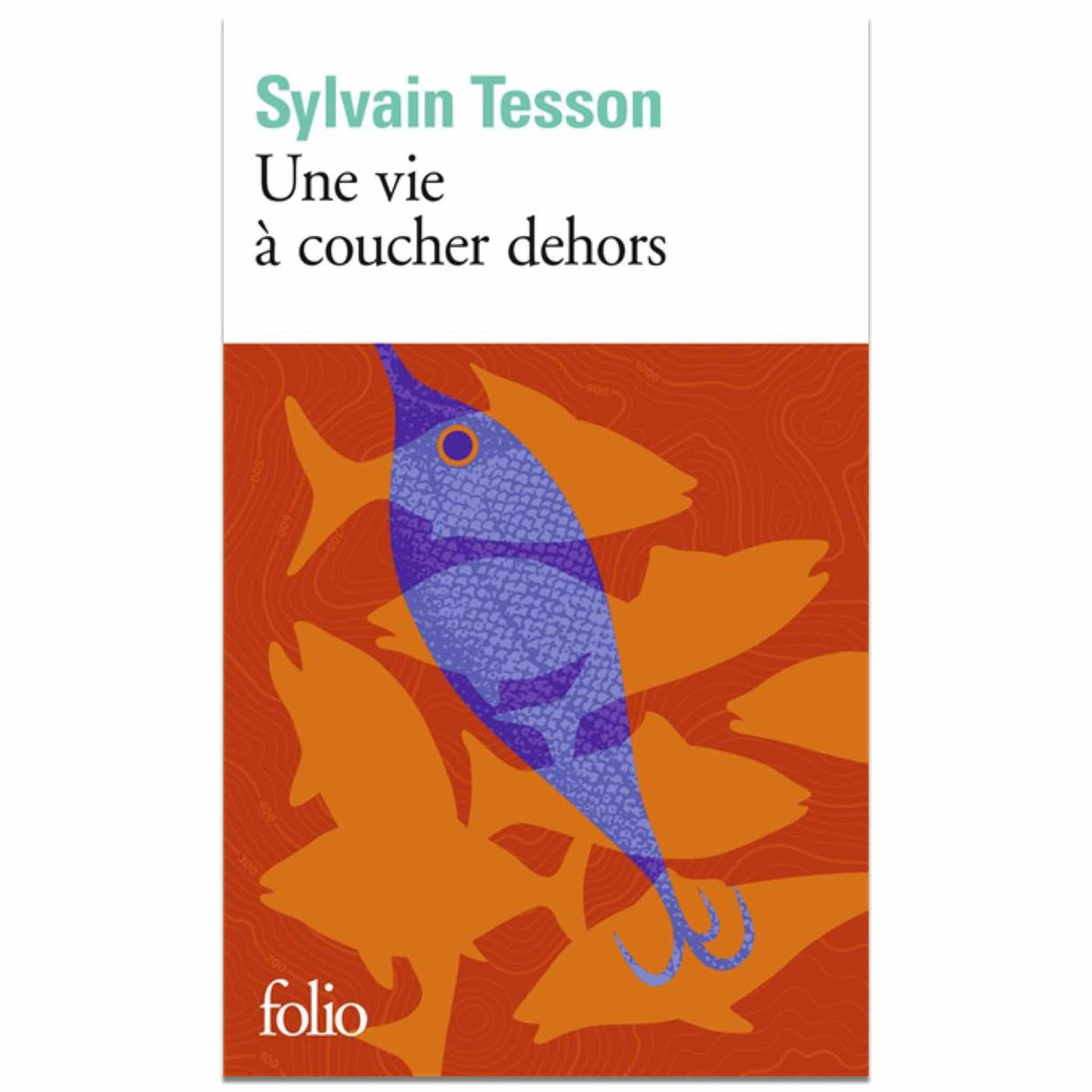 bookcover of Sylvain Tesson - Une vie à coucher dehors