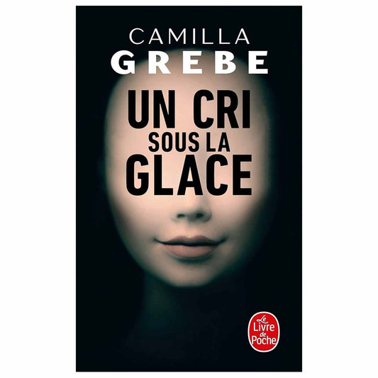 bookcover of CAMILLA GREBE -  Un cri sous la glace