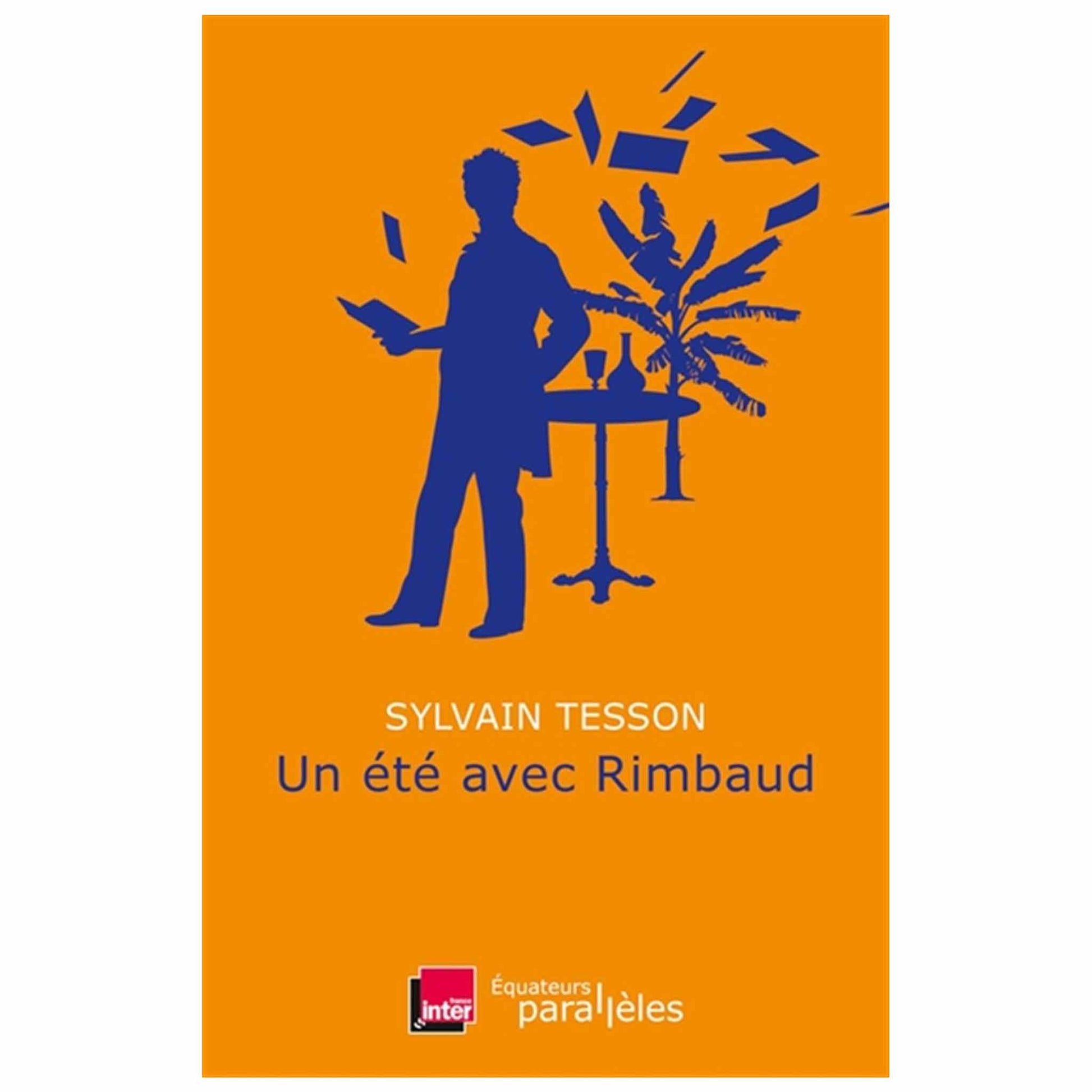 bookcover of Sylvain Tesson - Un été avec Rimbaud