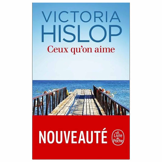 bookcover of VICTORIA HISLOP - Ceux qu'on aime