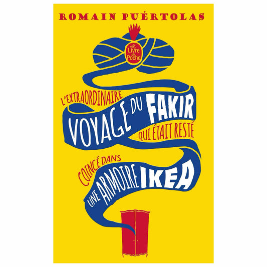 bookcover of ROMAIN PUÉRTOLAS  -  L'extraordinaire voyage du fakir qui était resté coincé dans une armoire Ikea